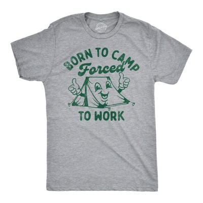 Mens Born To Camp Forced To Work Funny T Shirts Sarcastic Camping Tee For Men - Crazy Dog Men's T Shirt