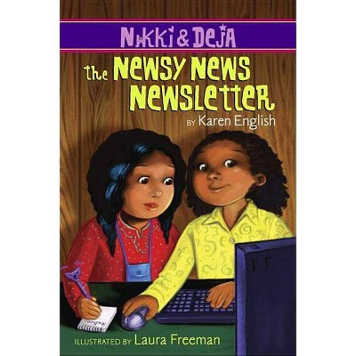 Nikki and Deja: The Newsy News Newsletter, 3 - by  Karen English (Paperback)