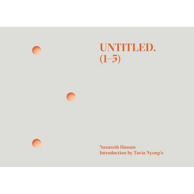 Untitled. (1-5) - by  Nazareth Hassan (Paperback)
