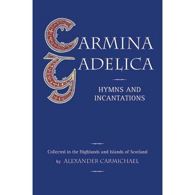 Carmina Gadelica - (Paperback)