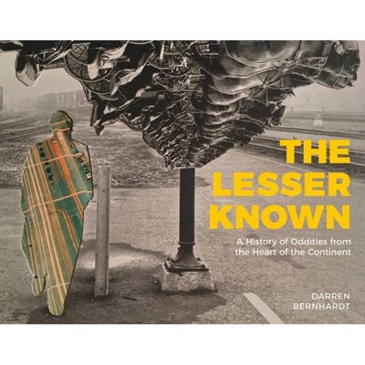 The Lesser Known - by  Darren Bernhardt (Paperback)