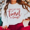 Simply Sage Market Women's Graphic Sweatshirt Don't Get Your Tinsel In A Tangle - 2 of 4