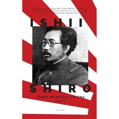 Ishii Shiro - by  Jenny Chan (Paperback)