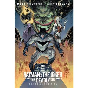 Batman & the Joker: The Deadly Duo: The Deluxe Edition - by  Marc Silvestri (Hardcover)