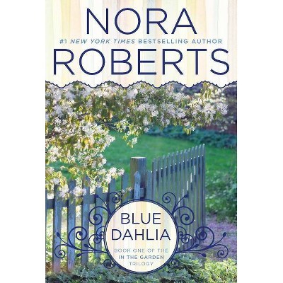 Blue Dahlia (Reprint) (Paperback) by Nora Roberts