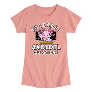 Girls' - Instant Message - To Learn I Axolotl Questions Fitted Short Sleeve Graphic T-Shirt - 1 of 4