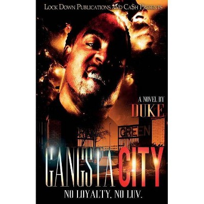 Gangsta City - by  Duke (Paperback)