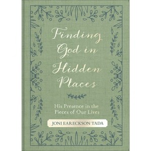 Finding God in Hidden Places - by  Joni Eareckson Tada (Paperback) - 1 of 1
