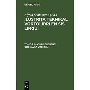 Mashin-elementi. Ordinara Utensili - by  Alfred Schlomann (Hardcover) - 1 of 1
