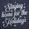 Womens Funny T Shirts Staying Home For The Holidays Sarcastic Christmas Graphic Novelty Tee For Ladies - Crazy Dog Women's T Shirt Gift For Christmas - 2 of 4
