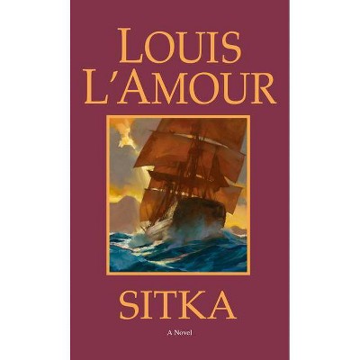 Sitka - by  Louis L'Amour (Paperback)