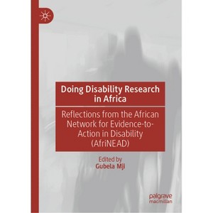 Doing Disability Research in Africa - by  Gubela Mji (Hardcover) - 1 of 1