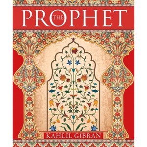 The Prophet - (Ancient Wisdom Library) by  Kahlil Gibran (Hardcover) - 1 of 1