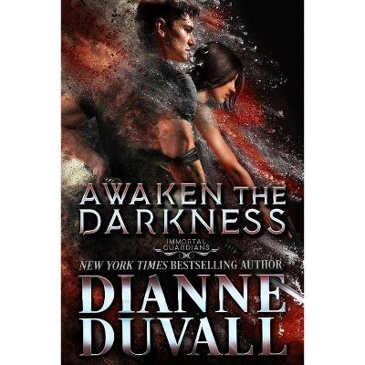 Awaken the Darkness - by  Dianne Duvall (Paperback)