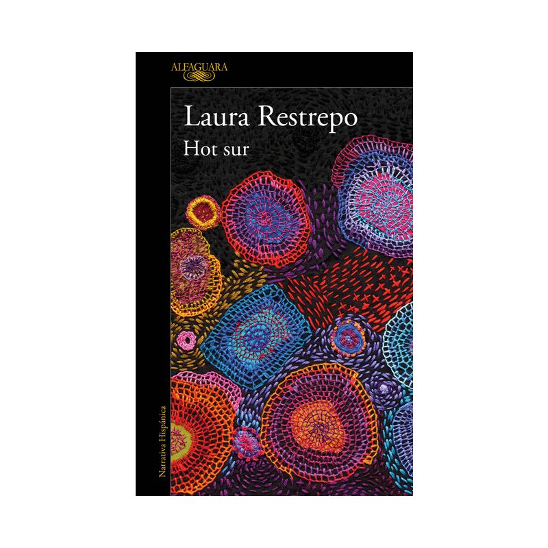 Hot Sur (Spanish Edition) - by  Laura Restrepo (Paperback), 1 of 2