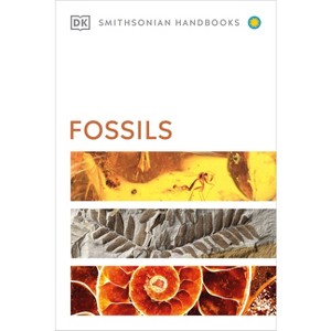 Fossils - (DK Handbooks) by  DK (Hardcover) - 1 of 1