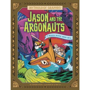 Jason and the Argonauts - (Mythology Graphics) by Stephanie Peters - 1 of 1