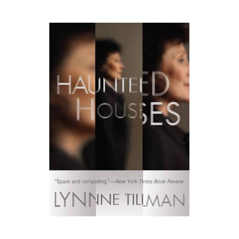 Haunted Houses - by  Lynne Tillman (Paperback), 1 of 2