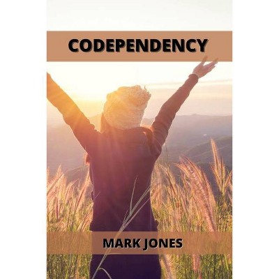 Codependency - by  Thomas Dixon (Paperback)