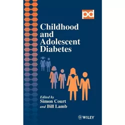 Childhood and Adolescent Diabetes - (Practical Diabetes) by  Simon Court & Bill Lamb (Hardcover)