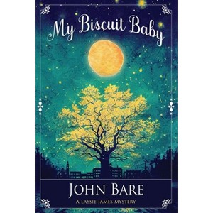 My Biscuit Baby - by  John Bare (Paperback) - 1 of 1