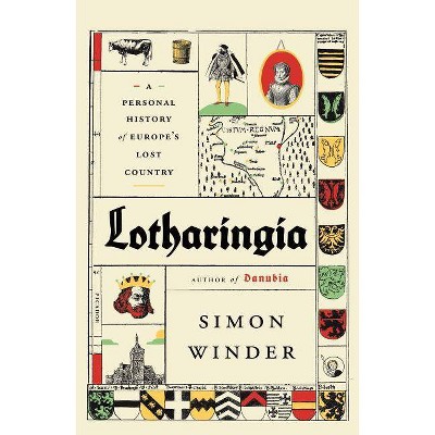 Lotharingia - by  Simon Winder (Paperback)