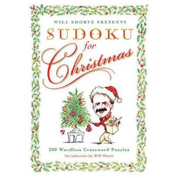 Will Shortz Presents Sudoku for Christmas - (Paperback)
