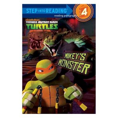 Mikey's Monster ( Step into Reading. Step 4: Teenage Mutant Ninga Turtles) (Paperback) by Hollis James