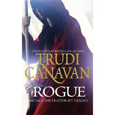 The Rogue - (Traitor Spy Trilogy) by  Trudi Canavan (Paperback)