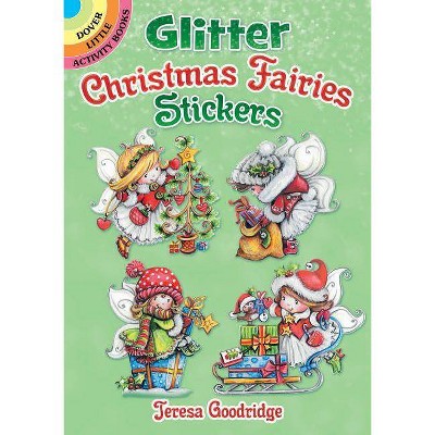 Glitter Christmas Fairies Stickers - (Dover Sticker Books) by  Teresa Goodridge (Paperback)