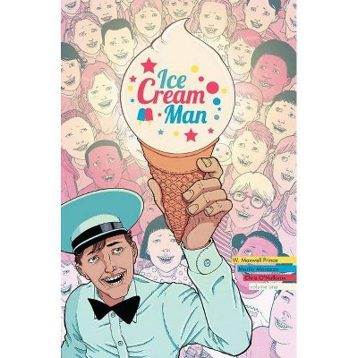 Ice Cream Man Volume 1: Rainbow Sprinkles - by  W Maxwell Prince (Paperback)