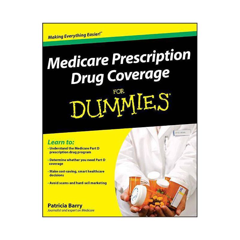 Medicare Prescription Drug Coverage for Dummies - (For Dummies) by  Patricia Barry (Paperback), 1 of 2
