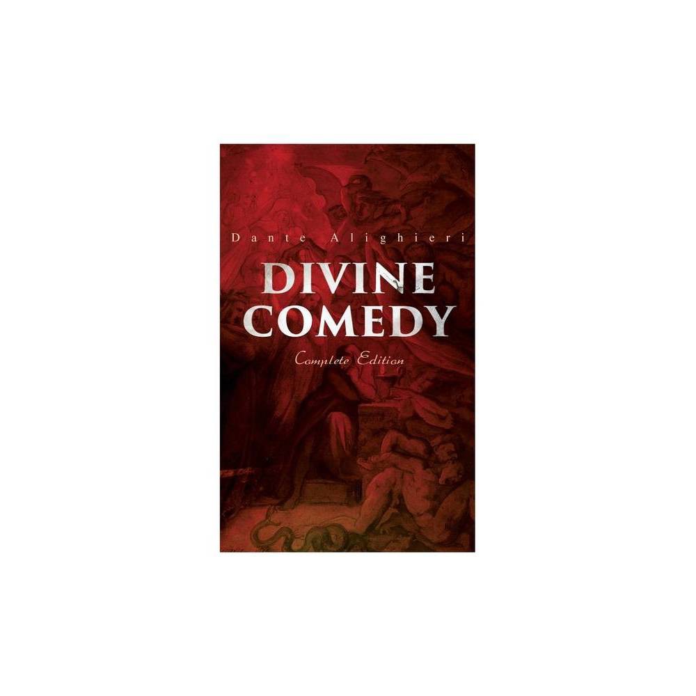 Divine Comedy (Complete Edition) - by Dante Alighieri (Paperback)