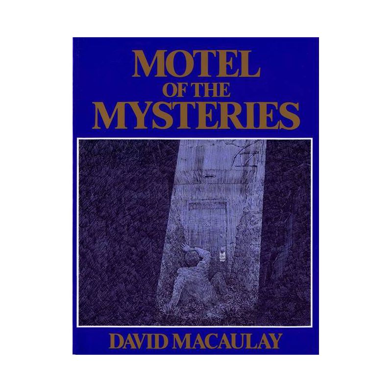 Motel of the Mysteries - by  David Macaulay (Paperback), 1 of 2