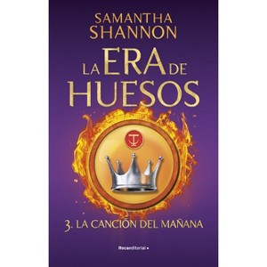 La Canción del Mañana / The Song Rising - (La Era de Huesos / Bone Season) by  Samantha Shannon (Paperback) - 1 of 1