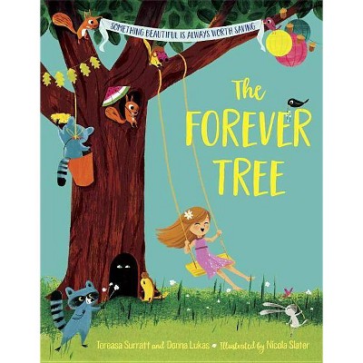 The Forever Tree - by  Tereasa Surratt & Donna Lukas (Hardcover)