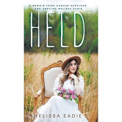 Held - by  Melissa Eadie (Hardcover)