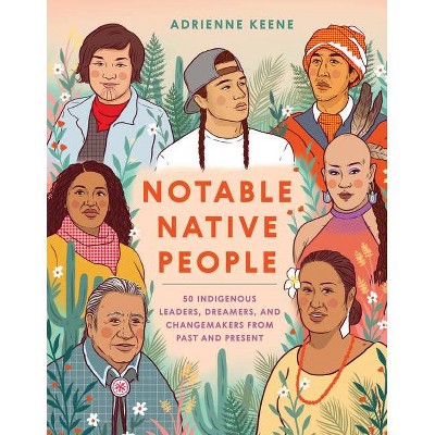 Notable Native People - by  Adrienne Keene (Hardcover)