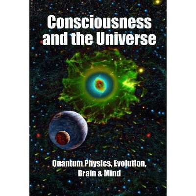 Consciousness and the Universe - by  Hameroff & Ellen Langer & Rhawn Gabriel Joseph (Paperback)