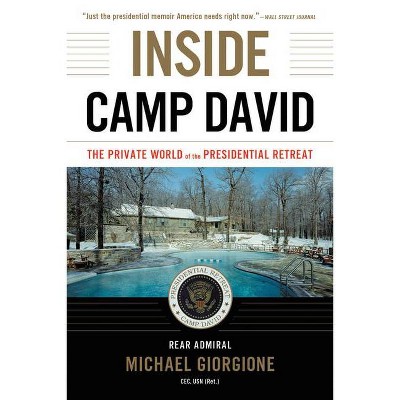 Inside Camp David - by  Michael Giorgione (Paperback)