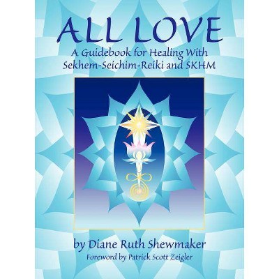 All Love - by  Diane Ruth Shewmaker (Paperback)