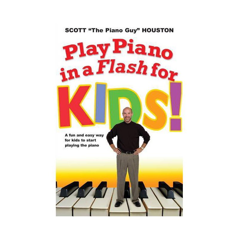 Play Piano in a Flash for Kids! - by  Scott Houston (Paperback), 1 of 2