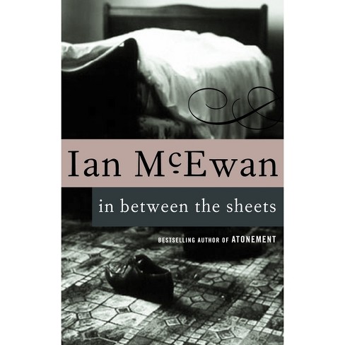 In Between the Sheets - by  Ian McEwan (Paperback) - image 1 of 1