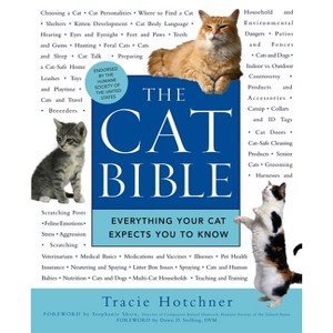 The Cat Bible - by  Tracie Hotchner (Paperback) - 1 of 1
