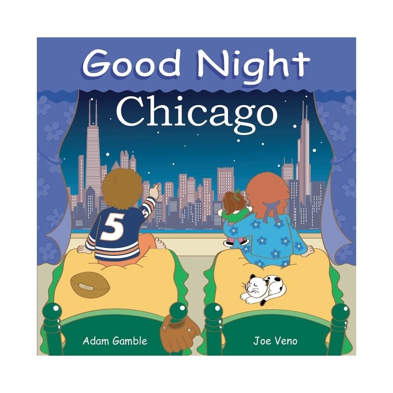 Good Night Chicago - (Good Night Our World) by  Adam Gamble (Board Book), 1 of 2