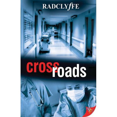 Crossroads - by  Radclyffe (Paperback)