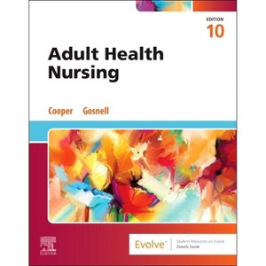 Adult Health Nursing - 10th Edition by  Kim Cooper & Kelly Gosnell (Paperback) - 1 of 1