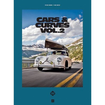 Cars & Curves - by  Stefan Bogner (Hardcover)