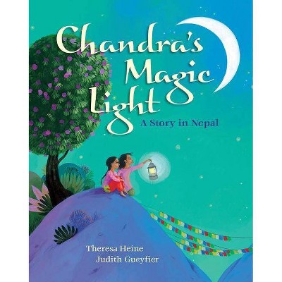 Chandra's Magic Light - by  Theresa Heine (Paperback)