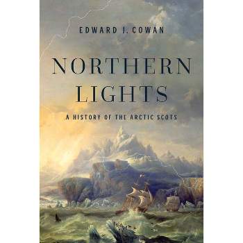 Northern Lights - by  Edward J Cowan (Hardcover)